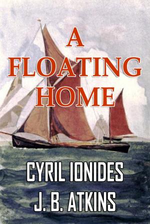 Cover of the book A Floating Home by Mrs. E. E. Kellogg