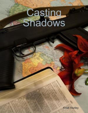 Cover of the book Casting Shadows by Dale Connors