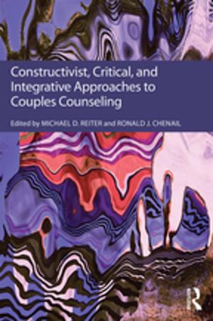 Cover of the book Constructivist, Critical, And Integrative Approaches To Couples Counseling by Adele Pavlidis, Simone Fullagar