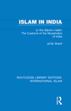 Cover of the book Islam in India by Judith Randel, Tony German, Deborah Ewing