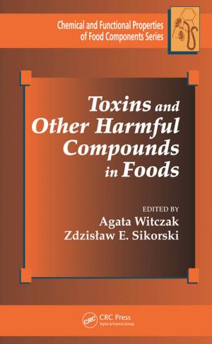 Cover of the book Toxins and Other Harmful Compounds in Foods by Peter B. Gilkey