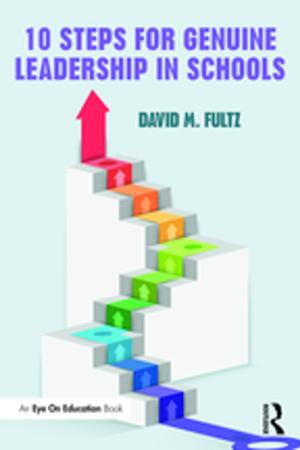Cover of the book Ten Steps for Genuine Leadership in Schools by John Joseph Saunders