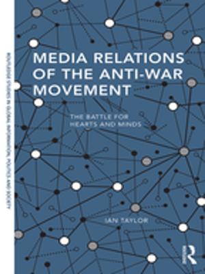 Cover of the book Media Relations of the Anti-War Movement by Judith Levy