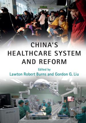 Cover of the book China's Healthcare System and Reform by Michael Bryan, Simone Degeling, Scott Donald, Vicki Vann