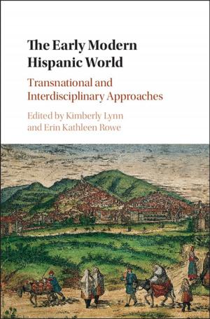Cover of the book The Early Modern Hispanic World by Kurt Jax