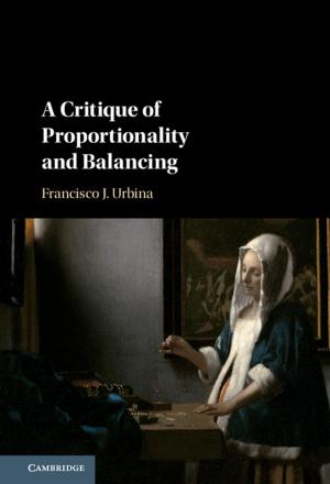 Cover of the book A Critique of Proportionality and Balancing by 
