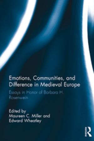 Cover of the book Emotions, Communities, and Difference in Medieval Europe by 