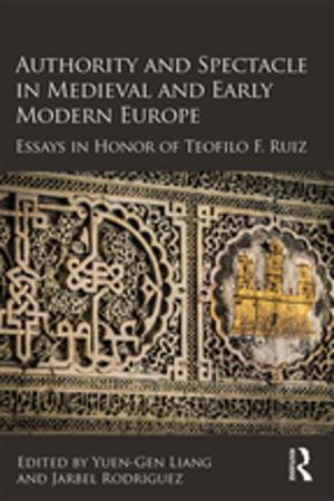 Cover of the book Authority and Spectacle in Medieval and Early Modern Europe by Siobhan Lambert-Hurley