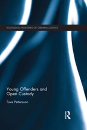 Cover of the book Young Offenders and Open Custody by Routledge-Cavendish