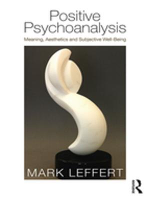 Cover of the book Positive Psychoanalysis by Alison Davies, Eleanor Richards, Nick Barwick
