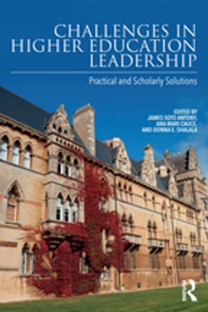 Cover of the book Challenges in Higher Education Leadership by Pam Aherne, Ann Thornber