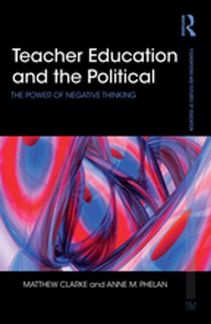 Cover of the book Teacher Education and the Political by Nan Jiang
