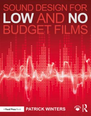 Cover of the book Sound Design for Low & No Budget Films by Leanna Isaacson