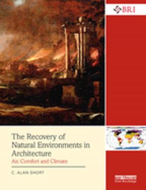 Cover of the book The Recovery of Natural Environments in Architecture by A.F.E. Wise, John Swaffield