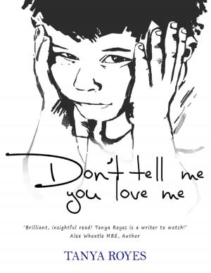 Cover of the book Don't Tell Me You Love Me by Rob Rice