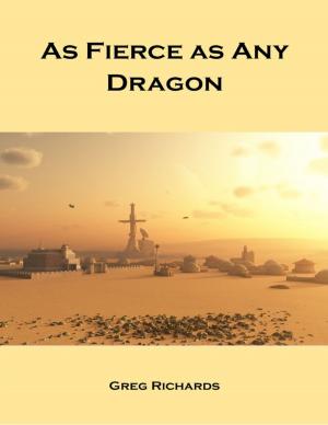 Cover of the book As Fierce As Any Dragon by Katz Asbury-Harper