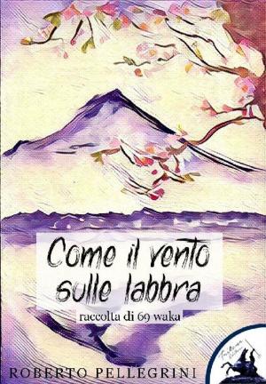 bigCover of the book Come il vento sulle labbra by 