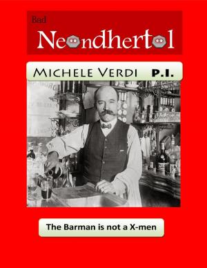 Cover of the book The Barman Is Not a X-Men by Y.L. Wright, M.A.