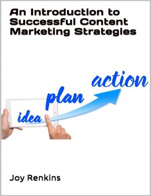 Cover of the book An Introduction to Successful Content Marketing Strategies by John Wilbourn