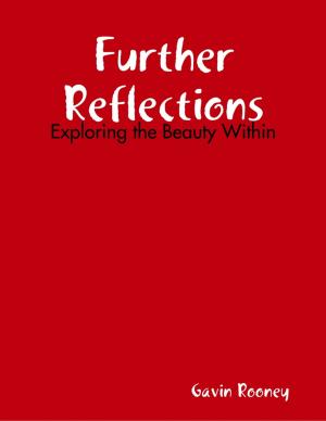Cover of the book Further Reflections: Exploring the Beauty Within by Tupenny Longfeather