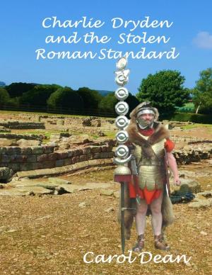 Book cover of Charlie Dryden and the Stolen Roman Standard
