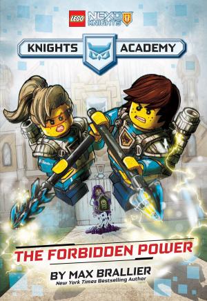 Cover of the book The Forbidden Power (LEGO NEXO KNIGHTS: Knights Academy #1) by Trey King