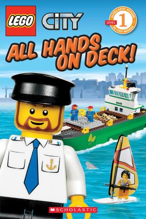 Cover of the book LEGO City: All Hands on Deck! (Level 1) by Stephen Shaskan