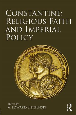 bigCover of the book Constantine: Religious Faith and Imperial Policy by 