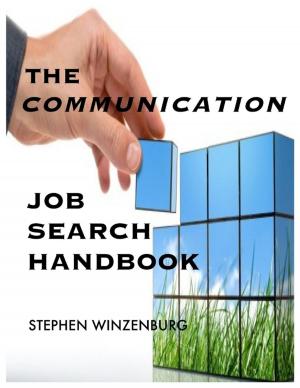 bigCover of the book The Communication Job Search Handbook, 2017 Edition by 