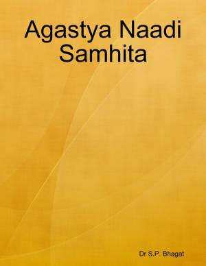 Cover of the book Agastya Naadi Samhita by Zomer Publishing