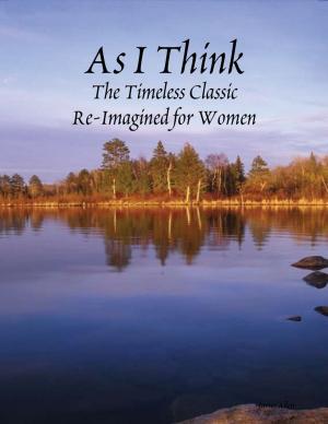 Book cover of As I Think - The Timeless Classic for Women