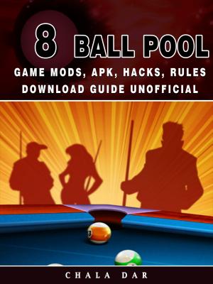 Cover of 8 Ball Pool Game Mods, APK, Hacks, Rules Download Guide Unofficial