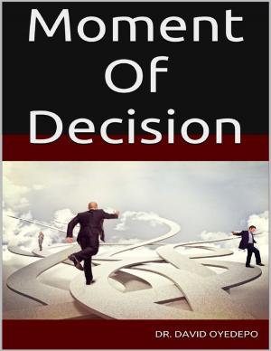 bigCover of the book Moment of Decision by 