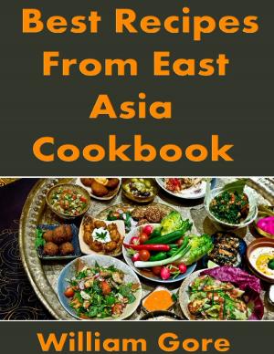 bigCover of the book Best Recipes from East, Asia. Cookbook by 