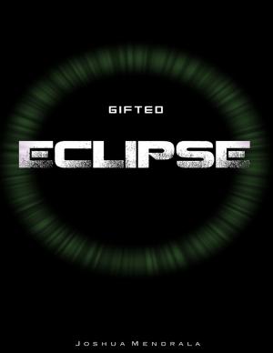 Cover of the book Gifted; Eclipse by Norma Woolard