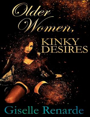 Cover of the book Older Women, Kinky Desires by Kraig Hardesty