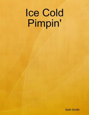 Cover of the book Ice Cold Pimpin' by Ross R. Olney