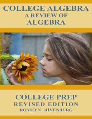 Cover of the book College Algebra: A Review of Algebra, College Prep by Ivan Jilda