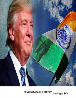Cover of the book Trump & India - Who Will Be Benefitted? by Michael Cimicata