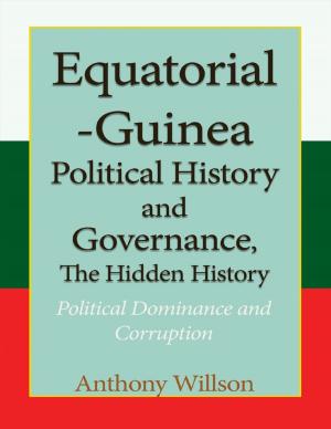 Book cover of Equatorial Guinea Political History, and Governance, the Hidden History.