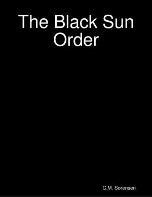 Cover of the book The Black Sun Order by Ian Moore