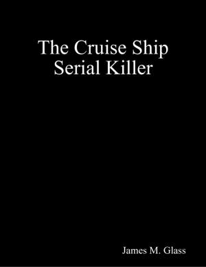 Cover of the book The Cruise Ship Serial Killer by Rebecca Sharp, Gudrun Lindstrom, Sandrine Bessancort