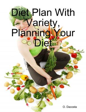 bigCover of the book Diet Plan With Variety, Planning Your Diet by 