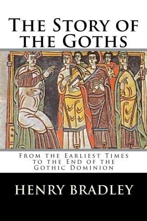 Cover of the book The Story of the Goths by Richard Rivington Holmes