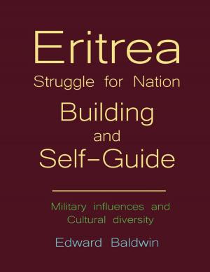 bigCover of the book Eritrea Struggle for Nation Building and Self-guide by 