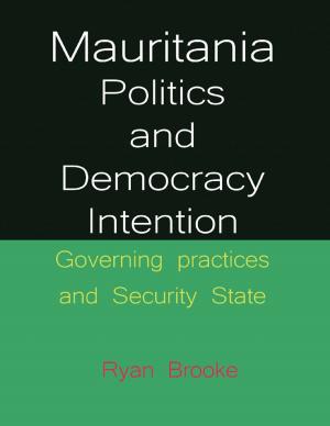Cover of the book Mauritania Politics and Democracy Intention by David E. Lovewell