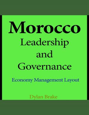 Cover of the book Morocco Leadership and Governance by Caleb Swift
