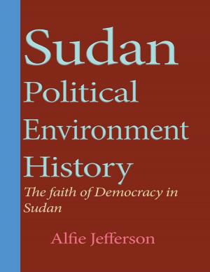 Cover of the book Sudan Political Environment History by Doreen Milstead