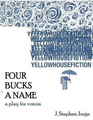 Book cover of Four Bucks a Name: A Play for Voices