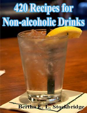 Cover of the book 420 Recipes for Non-alcoholic Drinks by Susan Hart